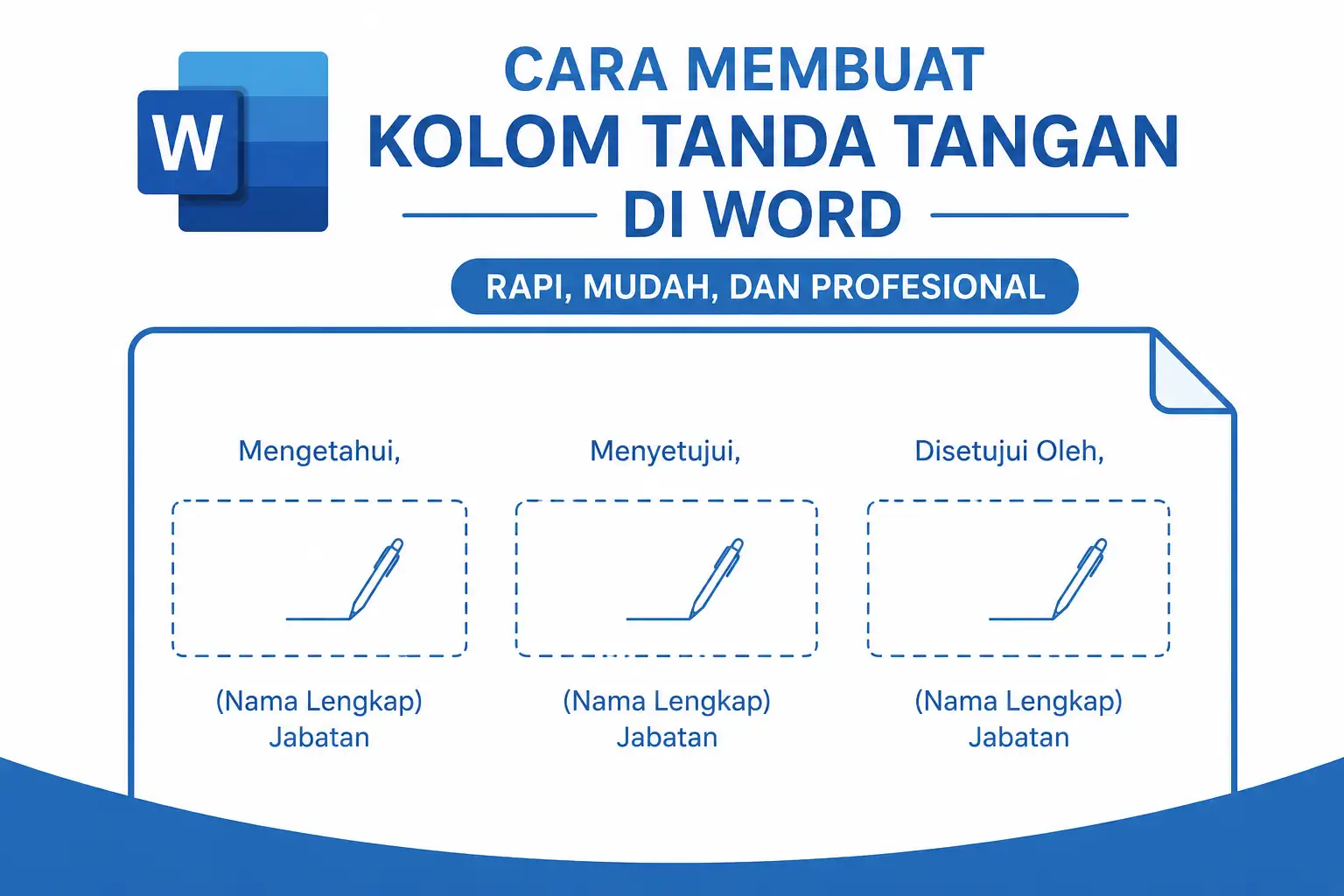 Cara Membuat Kolom Tanda Tangan di Word Dengan Rapi dan Profesional