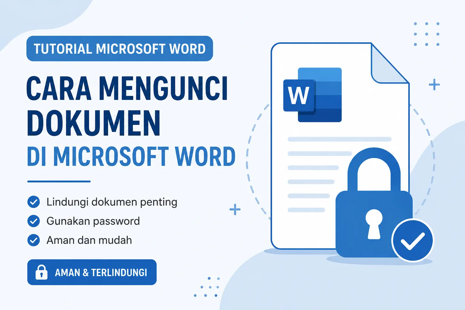 Cara Mengunci Dokumen atau File di Microsoft Word dengan Password