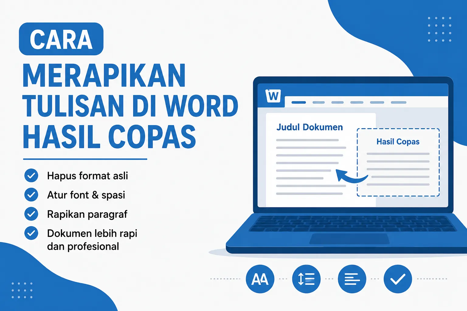 Cara Merapikan Tulisan di Word Hasil Copas