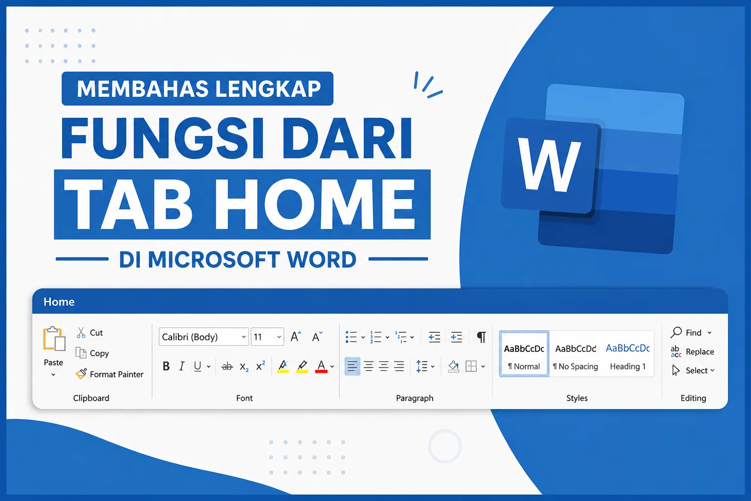 Membahas Lengkap Fungsi dari Tab Home di Microsoft Word